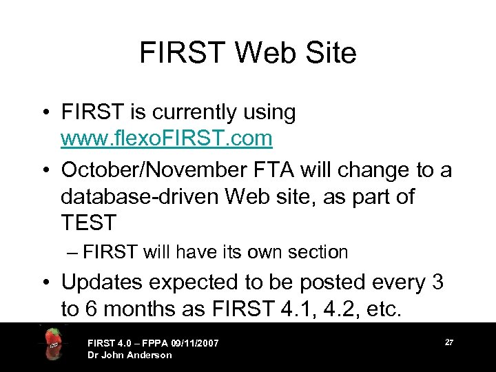 FIRST Web Site • FIRST is currently using www. flexo. FIRST. com • October/November