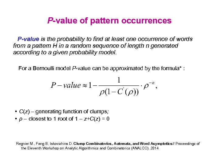P-value of pattern occurrences P-value is the probability to find at least one occurrence