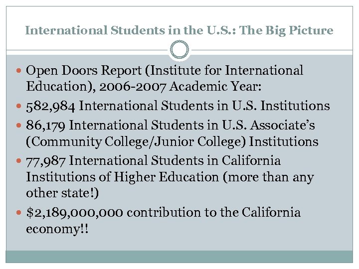 International Students in the U. S. : The Big Picture Open Doors Report (Institute