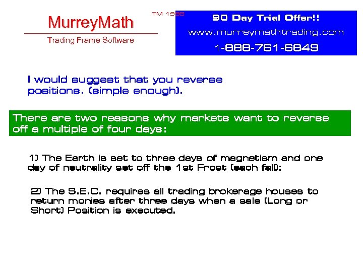 Murrey. Math Trading Frame Software TM 1998 90 Day Trial Offer!! www. murreymathtrading. com