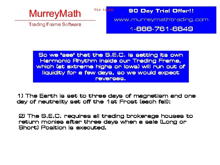 Murrey. Math Trading Frame Software TM 1998 90 Day Trial Offer!! www. murreymathtrading. com