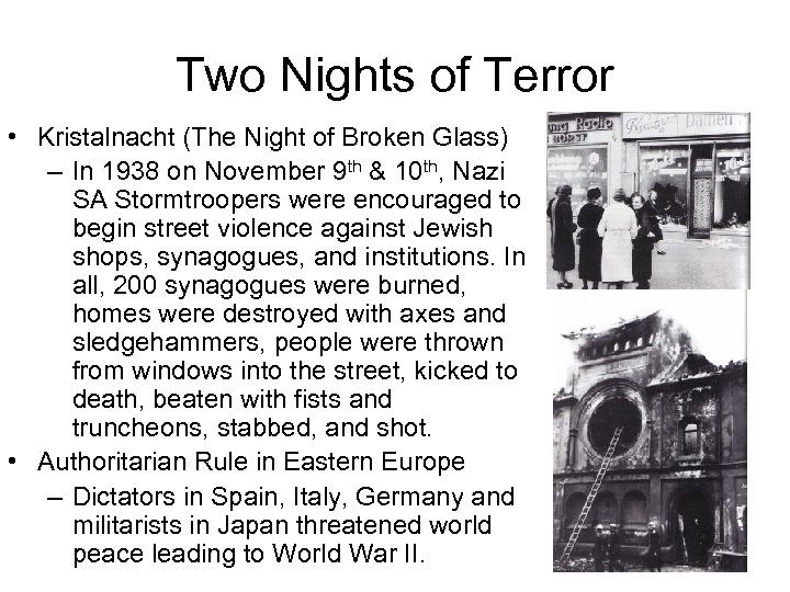 Two Nights of Terror • Kristalnacht (The Night of Broken Glass) – In 1938