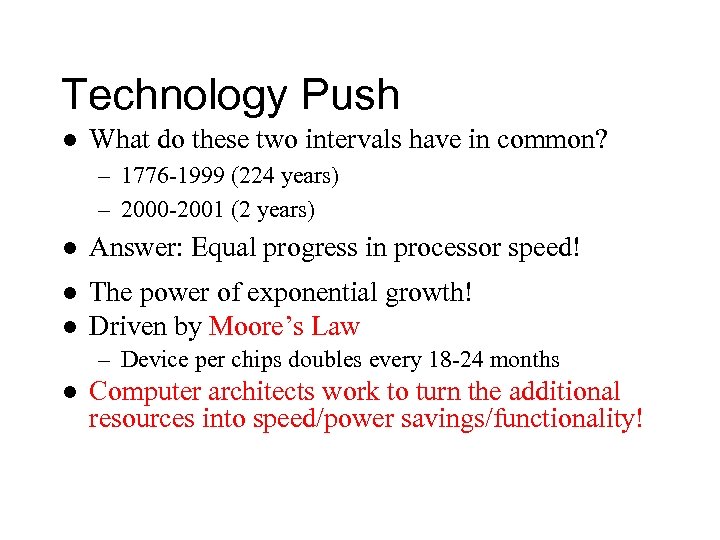 Technology Push l What do these two intervals have in common? – 1776 -1999