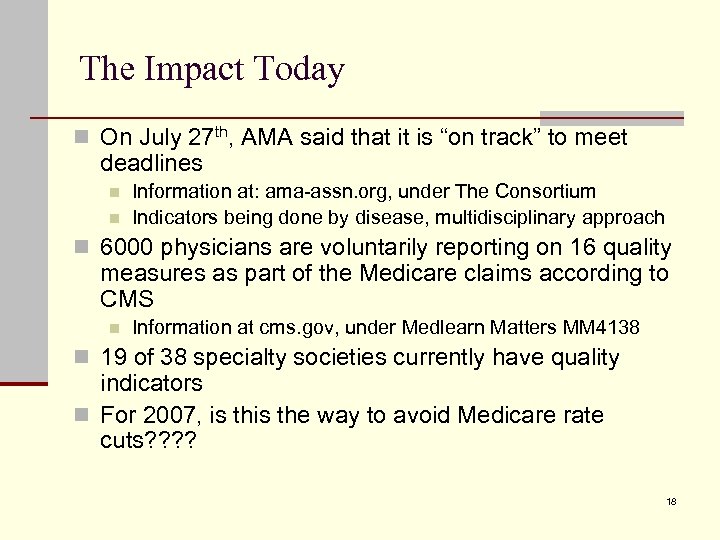 The Impact Today n On July 27 th, AMA said that it is “on