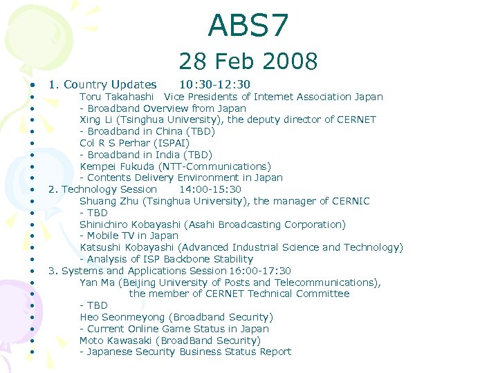ABS 7 28 Feb 2008 • • • • • • 1. Country Updates