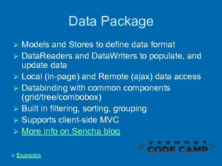 Data Package Models and Stores to define data format Ø Data. Readers and Data.