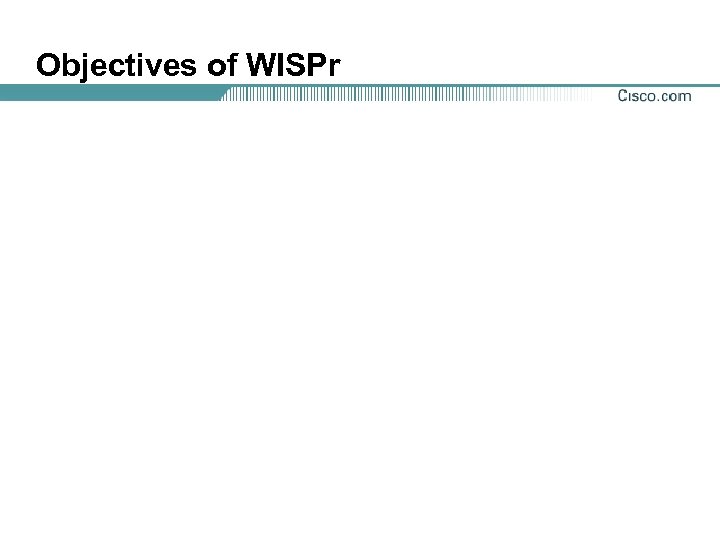 Objectives of WISPr 