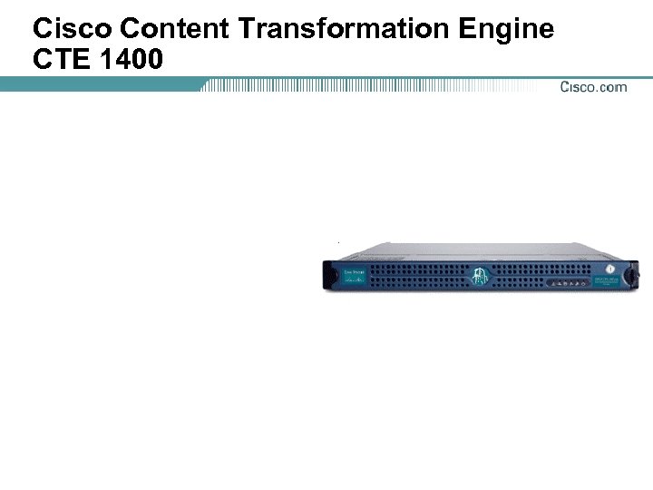Cisco Content Transformation Engine CTE 1400 