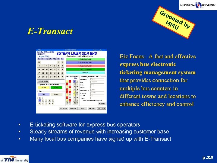 Gr oo E-Transact m MM ed b y U Biz Focus: A fast and