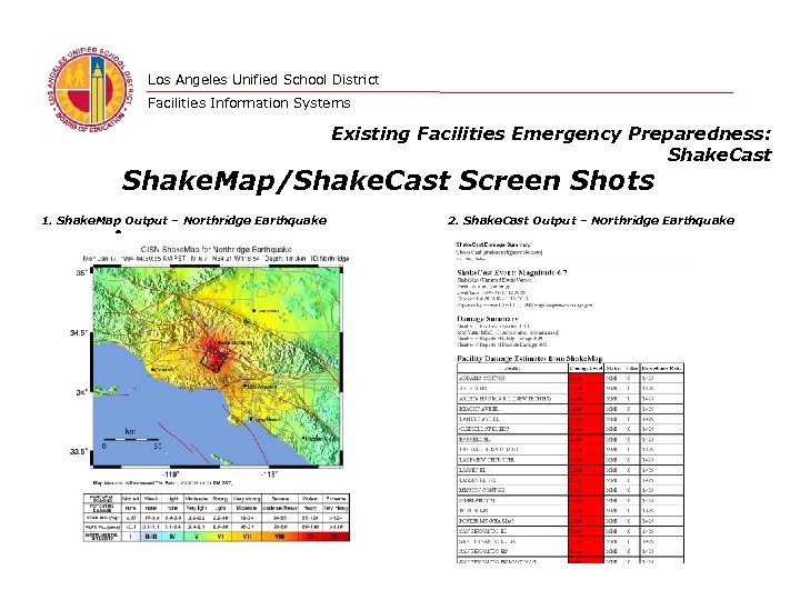 Los Angeles Unified School District Facilities Information Systems Existing Facilities Emergency Preparedness: Shake. Cast