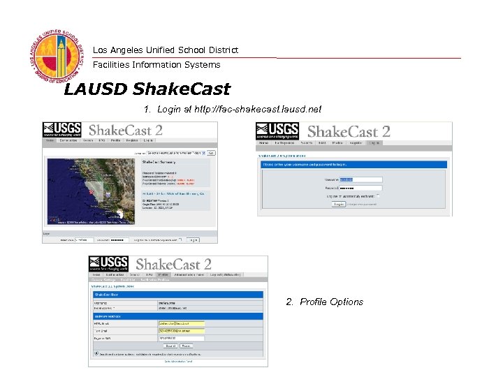 Los Angeles Unified School District Facilities Information Systems LAUSD Shake. Cast 1. Login at
