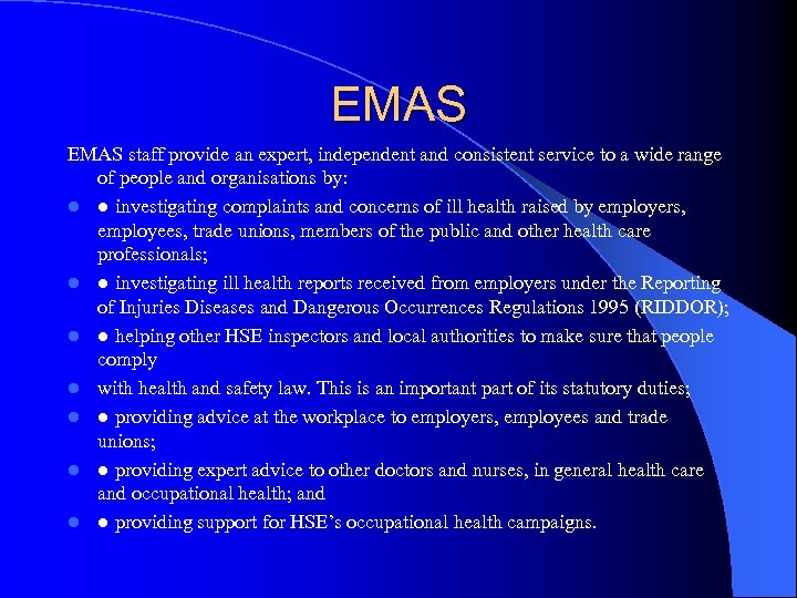 EMAS staff provide an expert, independent and consistent service to a wide range of