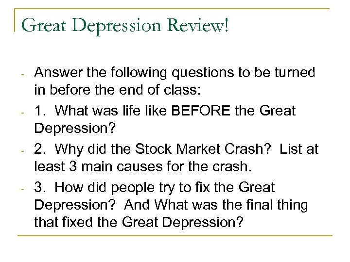 Great Depression Review! - - Answer the following questions to be turned in before