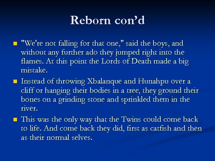 Reborn con’d n n n 