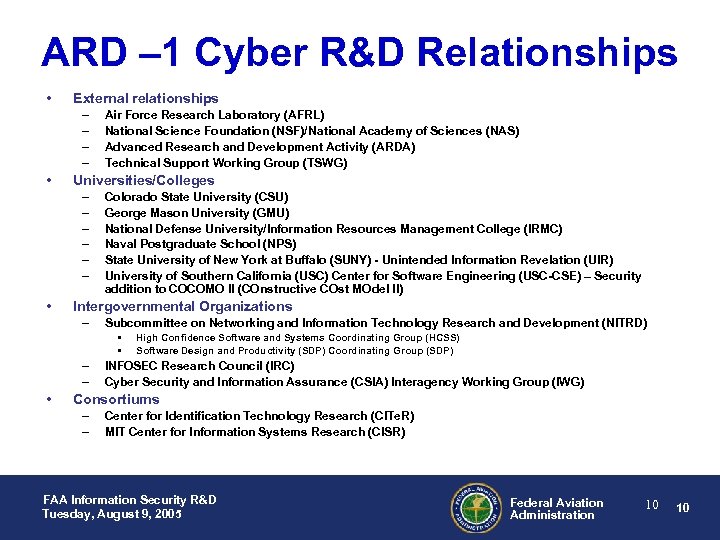 ARD – 1 Cyber R&D Relationships • External relationships – – • Universities/Colleges –