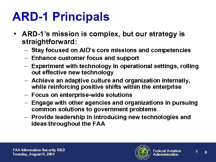 ARD-1 Principals • ARD-1’s mission is complex, but our strategy is straightforward: – Stay