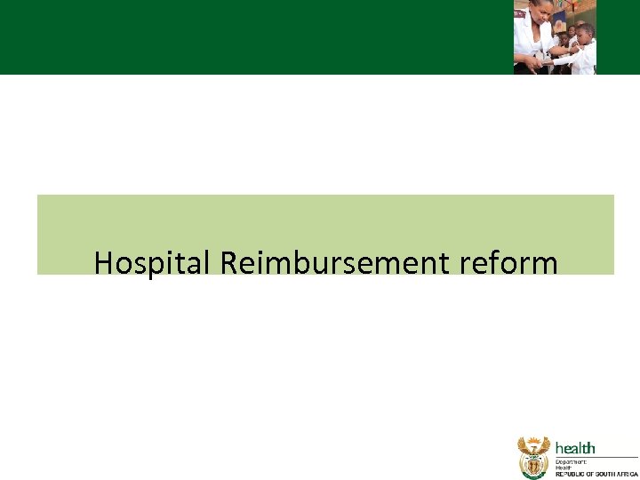 Hospital Reimbursement reform 