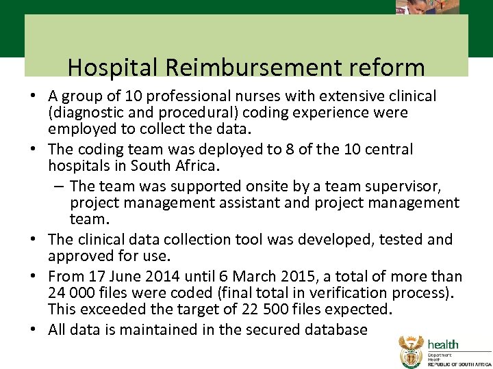 Hospital Reimbursement reform • A group of 10 professional nurses with extensive clinical (diagnostic