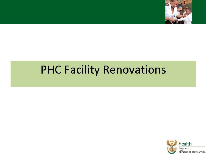 PHC Facility Renovations 