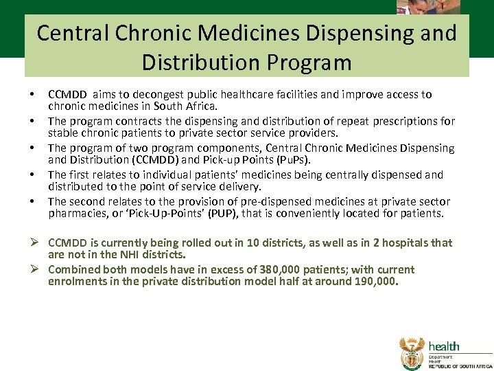 Central Chronic Medicines Dispensing and Distribution Program • • • CCMDD aims to decongest