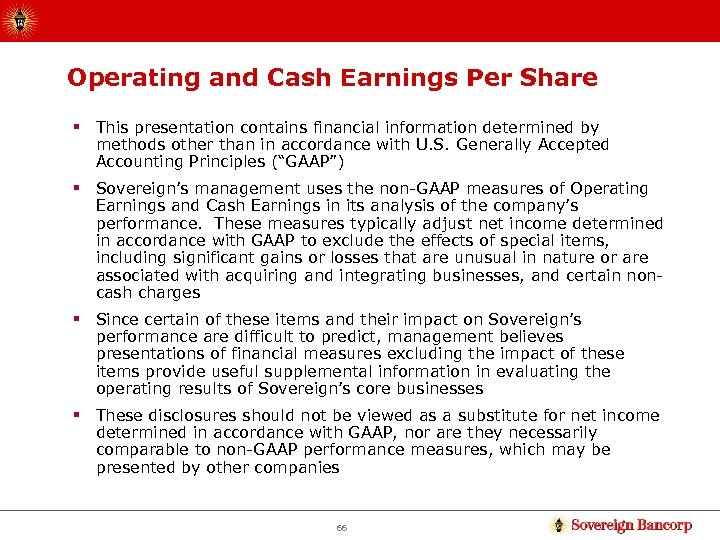 Operating and Cash Earnings Per Share § This presentation contains financial information determined by