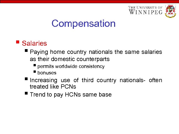 Compensation § Salaries § Paying home country nationals the same salaries as their domestic