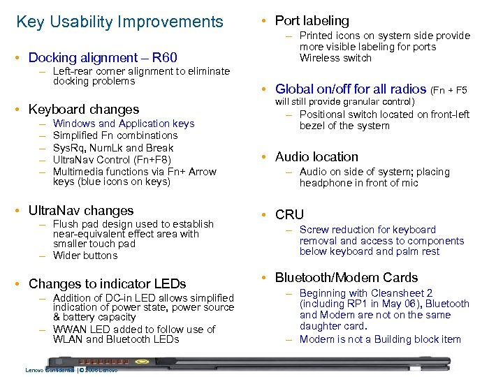 Key Usability Improvements • Docking alignment – R 60 – Left-rear corner alignment to