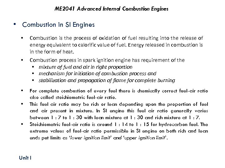 ME 2041 Advanced Internal Combustion Engines • Combustion in SI Engines • Combustion is