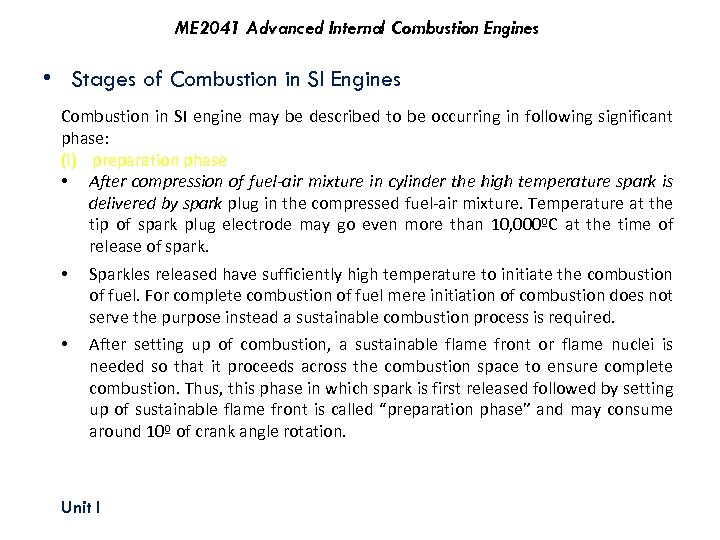 ME 2041 Advanced Internal Combustion Engines • Stages of Combustion in SI Engines Combustion