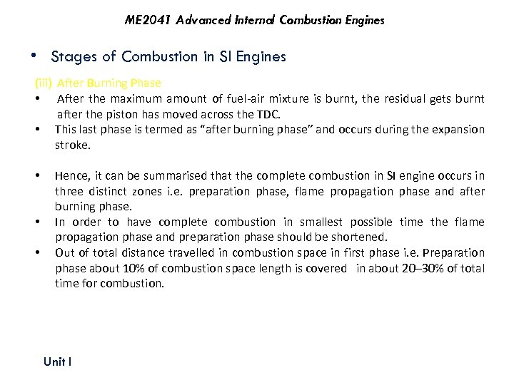 ME 2041 Advanced Internal Combustion Engines • Stages of Combustion in SI Engines (iii)