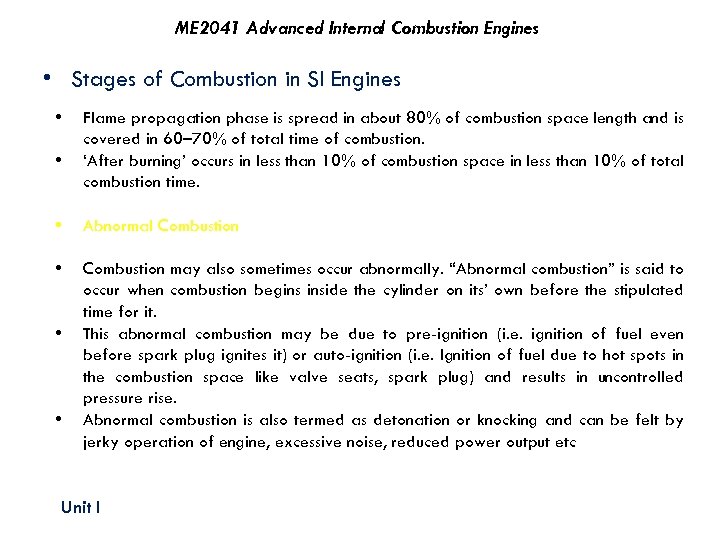 ME 2041 Advanced Internal Combustion Engines • Stages of Combustion in SI Engines •