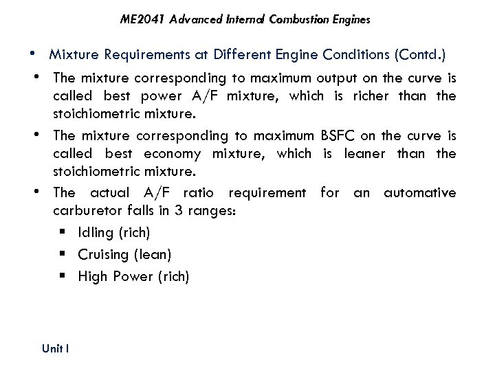 ME 2041 Advanced Internal Combustion Engines • Mixture Requirements at Different Engine Conditions (Contd.