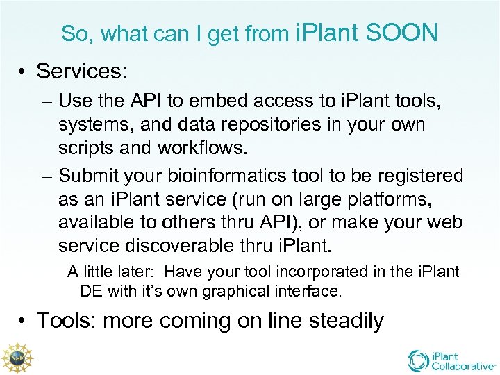So, what can I get from i. Plant SOON • Services: – Use the