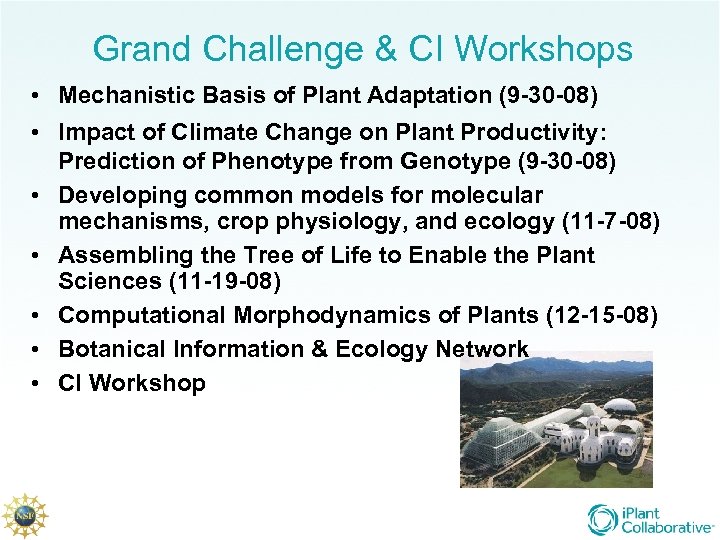 Grand Challenge & CI Workshops • Mechanistic Basis of Plant Adaptation (9 -30 -08)