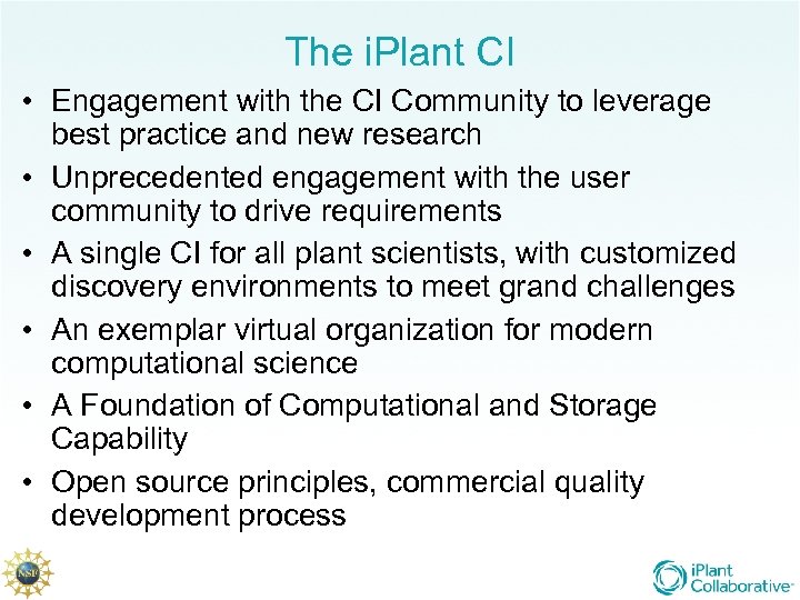 The i. Plant CI • Engagement with the CI Community to leverage best practice
