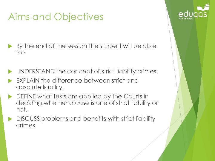 Aims and Objectives By the end of the session the student will be able