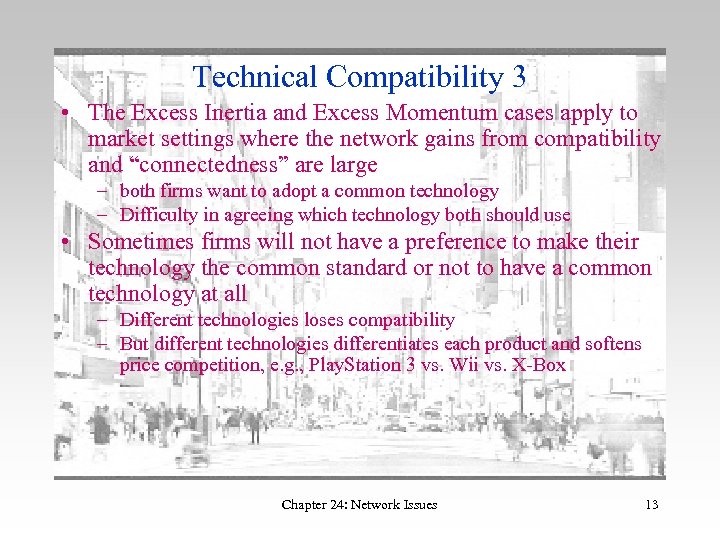 Technical Compatibility 3 • The Excess Inertia and Excess Momentum cases apply to market