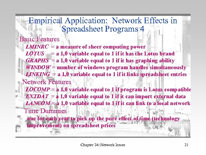 Empirical Application: Network Effects in Spreadsheet Programs 4 · Basic Features LMINRC = a