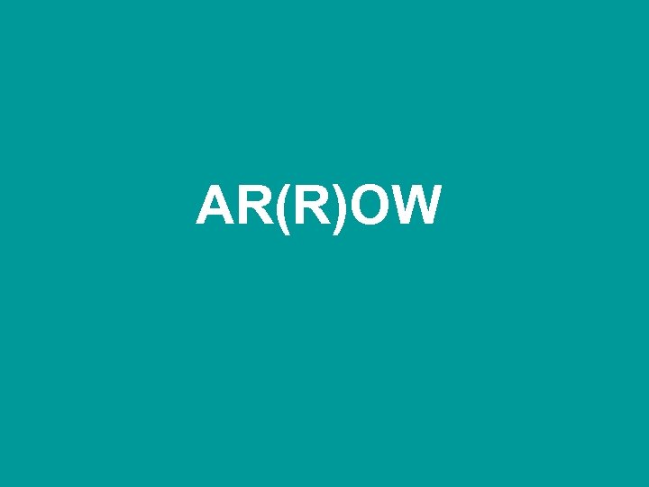 AR(R)OW 