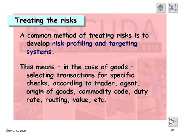 End Treating the risks A common method of treating risks is to develop risk