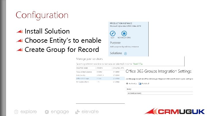 Configuration Install Solution Choose Entity’s to enable Create Group for Record explore engage elevate