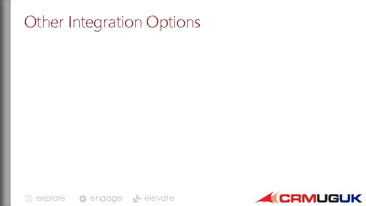 Other Integration Options explore engage elevate 
