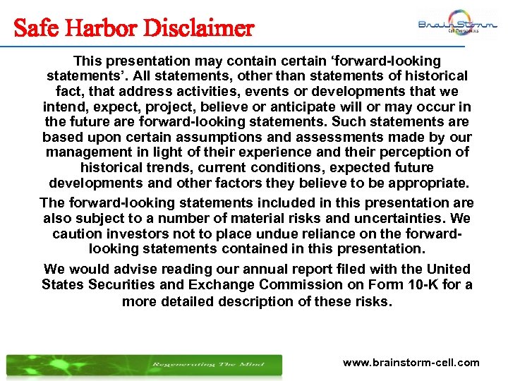 Safe Harbor Disclaimer This presentation may contain certain ‘forward-looking statements’. All statements, other than