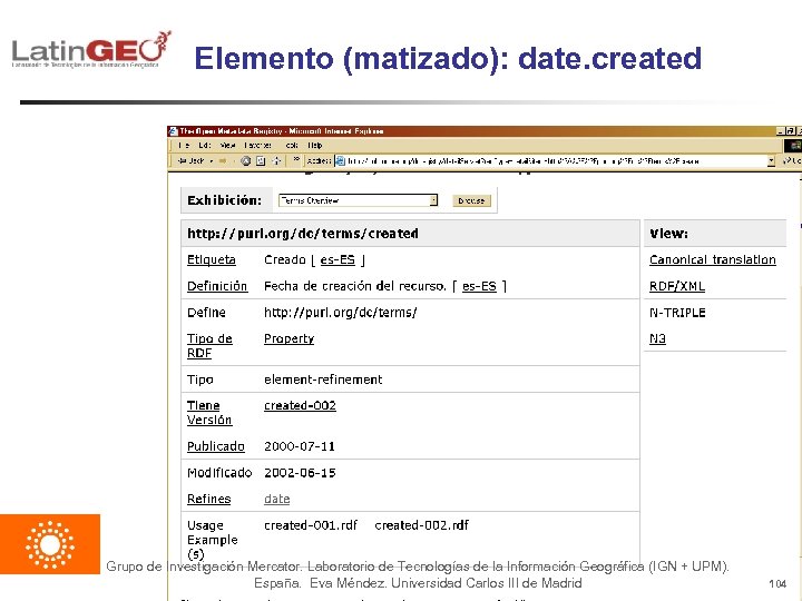 Elemento (matizado): date. created Grupo de Investigación Mercator. Laboratorio de Tecnologías de la Información