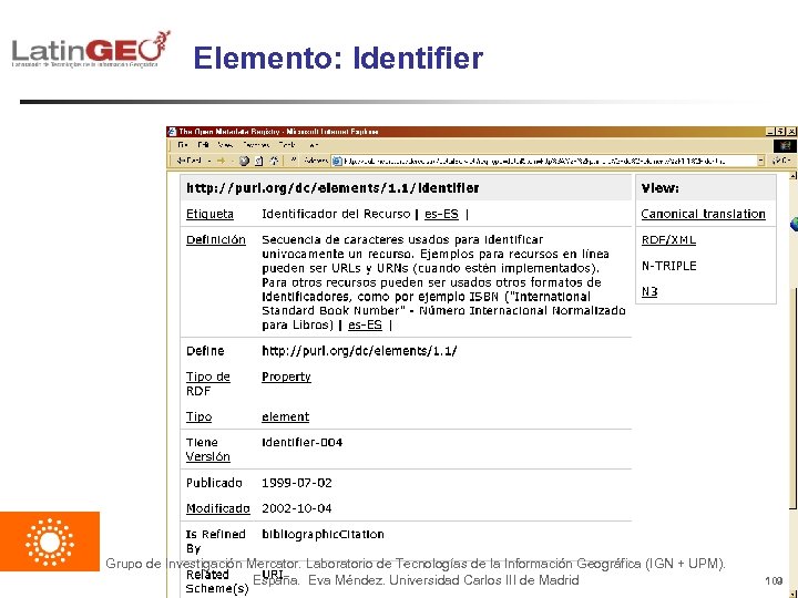 Elemento: Identifier Grupo de Investigación Mercator. Laboratorio de Tecnologías de la Información Geográfica (IGN