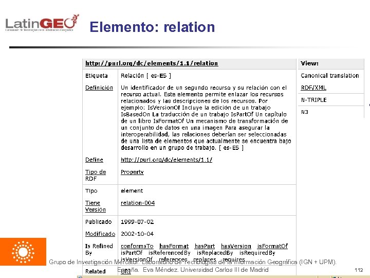 Elemento: relation Grupo de Investigación Mercator. Laboratorio de Tecnologías de la Información Geográfica (IGN