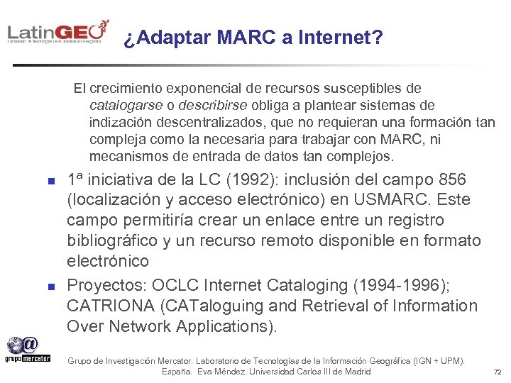 ¿Adaptar MARC a Internet? El crecimiento exponencial de recursos susceptibles de catalogarse o describirse