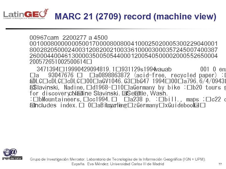 MARC 21 (2709) record (machine view) 00967 cam 2200277 a 4500 001000800000005001700008008004100025020005300229040001 80028205000240031208200210033610000357245007400387 260004400461300003500505440001200540500002000552650004