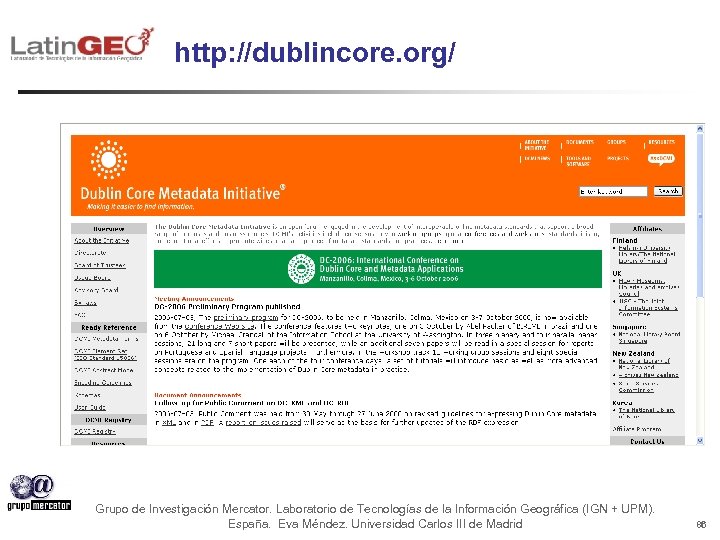 http: //dublincore. org/ Grupo de Investigación Mercator. Laboratorio de Tecnologías de la Información Geográfica