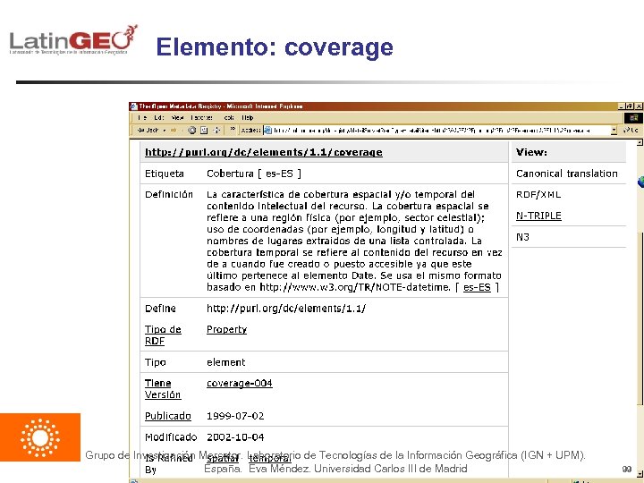 Elemento: coverage Grupo de Investigación Mercator. Laboratorio de Tecnologías de la Información Geográfica (IGN